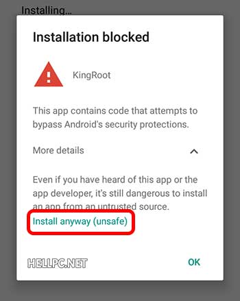 Tap on Install anyway (unsafe) to Root your Android Phone without PC