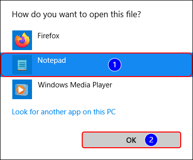 Select Notepad And Click Ok