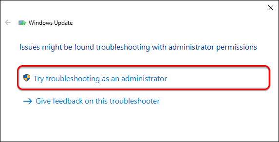 Click On Try Troubleshooting As An Administrator