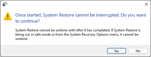 System Restore Can Not Be Interrupted Warning Click Yes To Continue