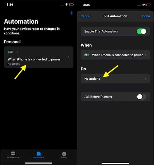 Tap on When iPhone is Connected to Power and then tap on No Actions