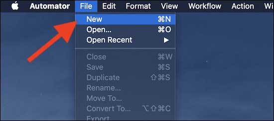 In Automator Click On File And Then Select New From Menu to create quick action to resize images on Mac