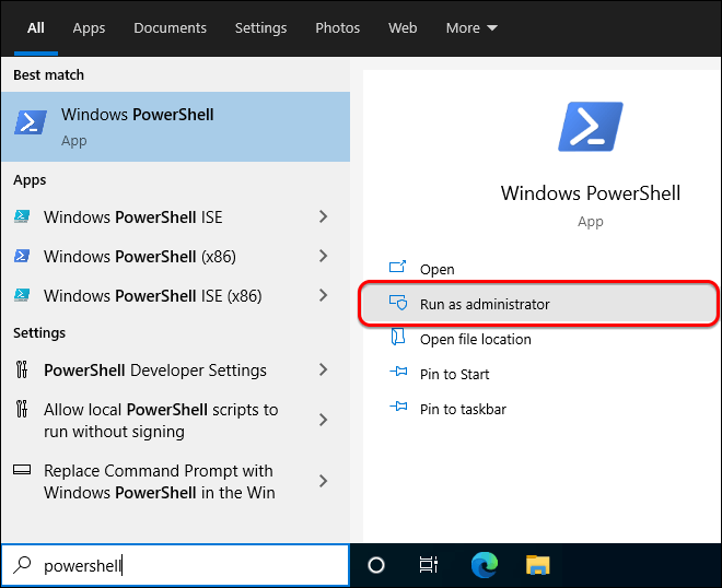 Search For Powershell In Start And Select Run As Administrator