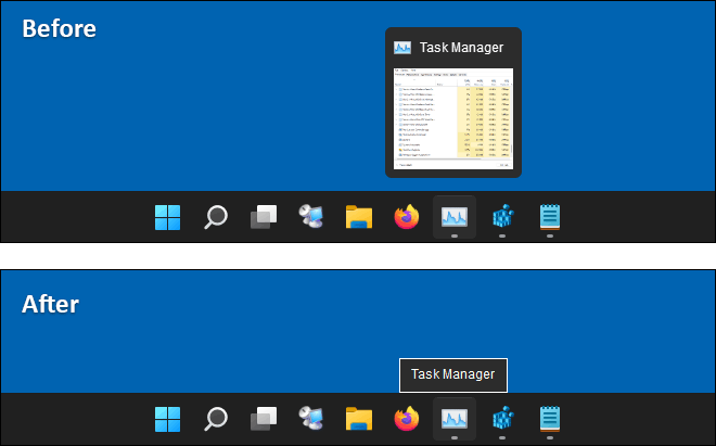 Before And After Disabling The Taskbar Preview Thumbnails In Windows 11